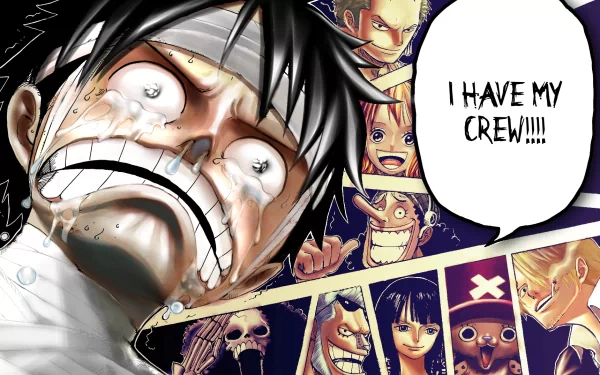 HD anime wallpaper featuring a scene from One Piece. The character is emotional, shouting I HAVE MY CREW!!!! with smaller images of additional characters in the background.